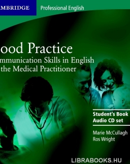 Good Practice - Communication Skills in English for the Medical Practitioner Audio CD