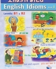 Illustrated English Idioms Book 1 Levels B1 & B2 Teacher's Book