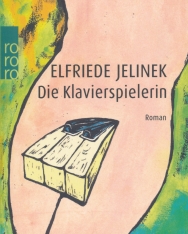 Elfriede Jelinek: Die Klavierspielerin