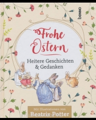 Frohe Ostern: Heitere Geschichten & Gedanken