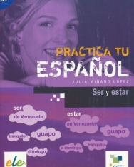 Practica tu Espanol - Ser y estar