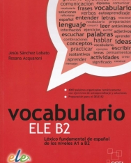 Vocabulario ELE B2 - Léxico fundamental de espanol de los niveles A1 a B2