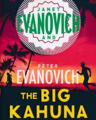 Janet Evanovich - Peter Evanovich: The Big Kahuna