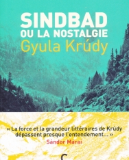 Krúdy Gyula: Sindbad ou la Nostalgie