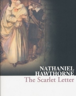 Nathaniel Hawthorne: The Scarlet Letter (Collins Classics)