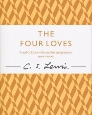 C. S. Lewis: The Four Loves