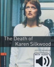 The Death of Karen Silkwood with Audio Download - Oxford Bookworms Library Level