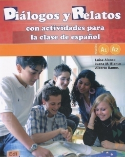 Diálogos y Realatos - con actividades para la clase de espanol