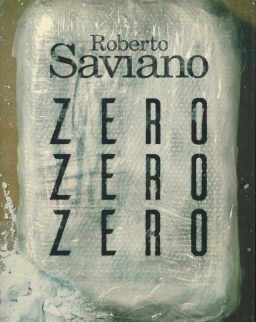 Roberto Saviano: ZeroZeroZero