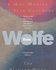 Tom Wolfe: Radical Chic & Mau-Mauing the Flak Catchers + The Painted Word