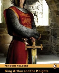King Arthur and the Knights of the Round Table - Penguin Readers Level 2