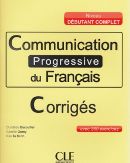 Communication progressive du français Corrigés Débutant - Niveau
