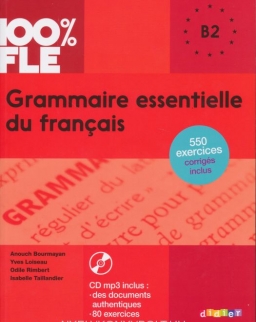 100% FLE - Grammaire essentielle du français niv. B2 - Livre + CD