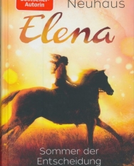 Nele Neuhaus: Elena – Ein Leben für Pferde 2: Sommer der Entscheidung