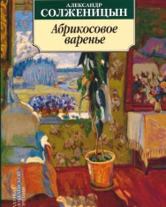Solzhenitsyn Aleksandr Isaevich: Abrikosovoe varene
