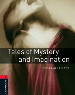 Tales of Mystery and Imagination - Oxford Bookworms Library Level 3