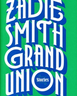 Zadie Smith: Grand Union