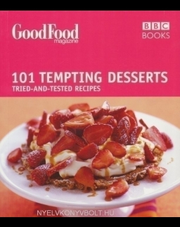 101 Tempting Desserts - Tried-and-Tested Recipes - Good Food