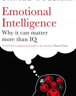 Daniel Goleman: Emotional Intelligence Why it can Matter More than IQ