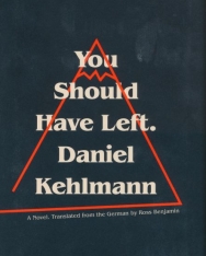 Daniel Kehlmann: You Should Have Left