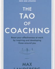 Max Landsberg: ao of Coaching: Boost Your Effectiveness at Work by Inspiring and Developing Those Around You