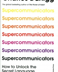 Charles Duhigg: Supercommunicators