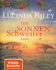 Lucinda Riley: Die Sonnenschwester