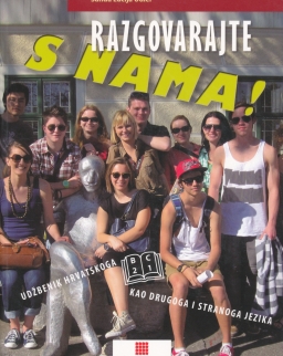 Razgovarajte s nama! B2-C1 Udžbenik hrvatskoga kao drugoga i stranoga jezika + CD drugo izdanje