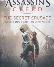 Oliver Bowden: Assassin's Creed: The Secret Crusade