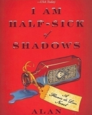 Alan Bradley: I Am Half-Sick of Shadows