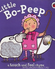 Little Bo–Peep - A Touch and Feel Rhyme - Board Book