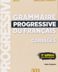 Grammaire progressive du français - Niveau débutant complet (A1.1) - Corrigés - 2eme édition