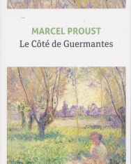 Marcel Proust: Le Côté de Guermantes
