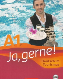 Ja Gerne! - Deutsch im Tourismus - A1 Lehrbuch mit CD MP3