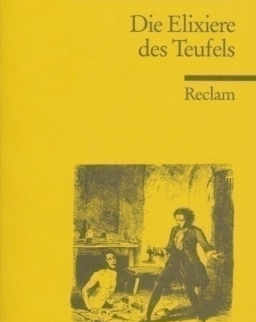Ernst Theodor Amadeus Hoffmann: Die Elixiere des Teufels