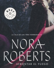 Nora Roberts: Afrontar el fuego
