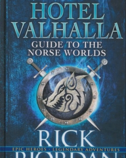 Rick Riordan:Hotel Valhalla Guide to the Norse Worlds: Your Introduction to Deities, Mythical Beings & Fantastic Creatures