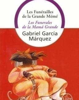 Gabriel García Márquez: Les Funérailles de la Grande Mémé - Bilingue Francais-Espagnol