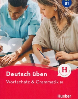 Deutsch Üben: Wortschatz & Grammatik B1