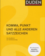 Komma, Punkt und alle anderen Satzzeichen: Das Handbuch Zeichensetzung (Duden Ratgeber)