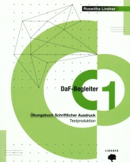DaF-Begleiter C1 Übungsbuch Schriftlicher Ausdruck Textproduktion