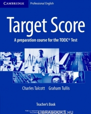 Target Score Teacher's Book - A Communicative Course for TOEIC Test Preparation