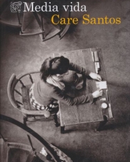 Care Santos: Media vida: Premio Nadal de Novela 2017