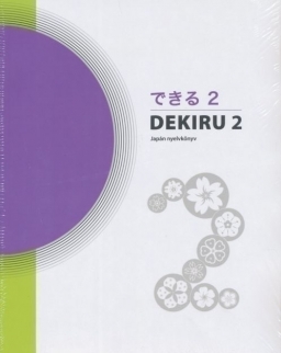 Dekiru 2 - Japán nyelvkönyv. Audio CD (2) és szószedet mellékletekkel (NT-56500)