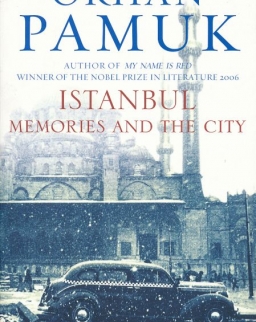 Orhan Pamuk: Istanbul - Memories and the City