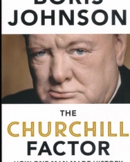 Boris Johnson: The Churchill Factor - How One Man Made History