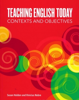 Teaching English Today - Contexts and Objectives