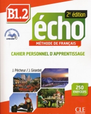 Écho B1.2 Méthode de francais 2eme édition - Cahier Personnel D'Apprentissage + CD audio + Corrigés et transcriptions