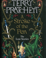 Terry Pratchett: A Stroke of the Pen - The Lost Stories