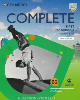 Complete First for Schools 2nd Edition Teacher's Book with Downloadable Resource Pack (Class Audio and Teacher's Photocopiable Worksheets)